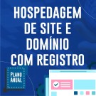 SERVIÇO DE HOSPEDAGEM DE SITE E DOMÍNIO COM REGISTRO INCLUSO